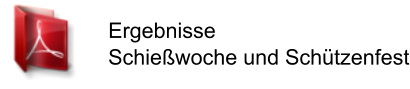 Ergebnisse Schießwoche und Schützenfest